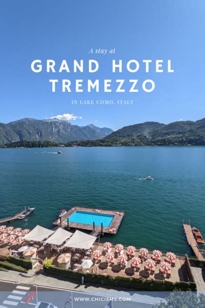 A Stay at Grand Hotel Tremezzo, Lake Como, Italy | Chicisms