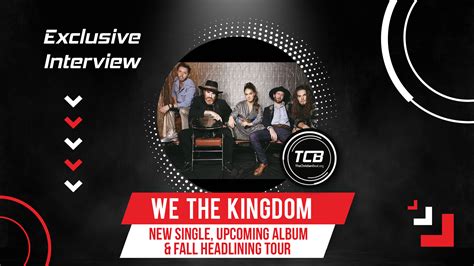 Exclusive: We The Kingdom Talk New Single, Upcoming Album & Fall Tour - TCB