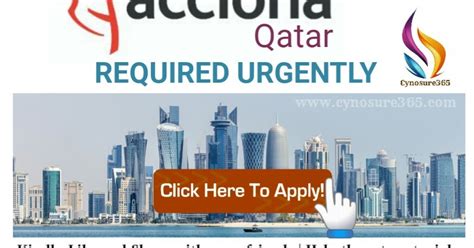 ACCIONA QATAR - URGENTLY REQUIRED - CYNOSURE365