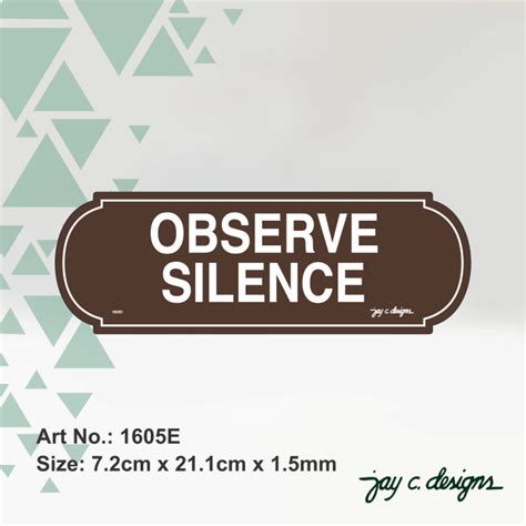 Acrylic Signage Observe Silence Sign Jay C. Designs 1605 | Lazada PH