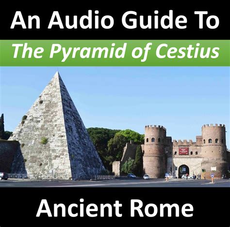 Episode 32: The Pyramid of Cestius - An Audio Guide to Ancient Rome