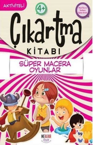 Süper Macera Oyunlar - Çıkartma Kitabı - Aktiviteli 4+ - idefix