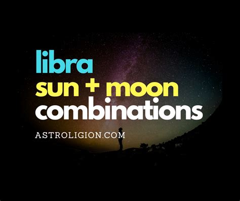 Libra Sun + Moon Combinations | astroligion.com