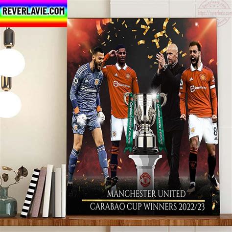 Manchester United Are The Carabao Cup Winners 2023 Home Decor Poster Canvas - REVER LAVIE