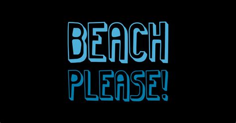 Beach Please - Funny Beach Pun - Sticker | TeePublic