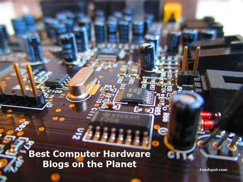 70 Best Computer Hardware Blogs & Websites To Follow in 2024