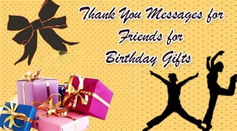 Thank You Messages for Friends for Birthday Gifts