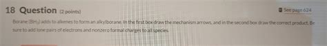 Solved See page 624 18 Question (2 points) Borane (BH3) adds | Chegg.com