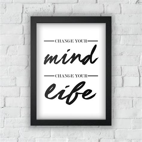 Change Your Mind, Change Your Life Inspirational Quote Printable Wall Art Typography Poster ...