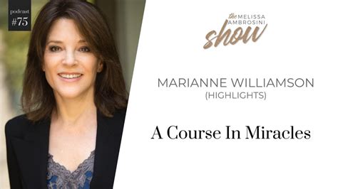 75: A Course In Miracles With Marianne Williamson (HIGHLIGHTS) - YouTube