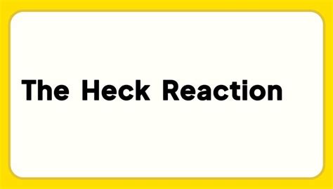 The Heck Reaction