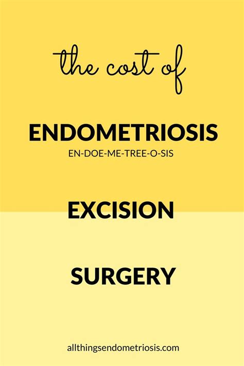 How Much Does Laparoscopic Endometriosis Excision Surgery Cost? | Endometriosis, Excision ...