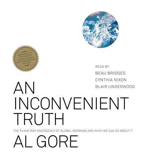 An Inconvenient Truth Audiobook by Al Gore, Beau Bridges, Cynthia Nixon, Blair Underwood ...