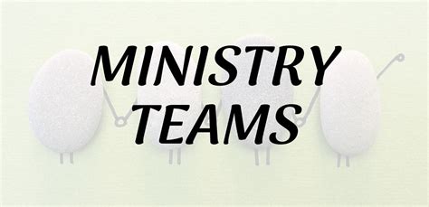 Ministry Teams ~ Faith Wesleyan Church