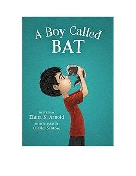 Attached are 90 trivia questions from A Boy Called Bat by Elana K. Arnold to be used for book ...