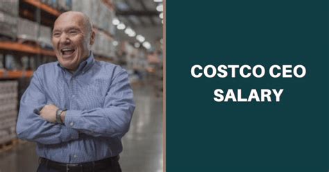 How Much Does the CEO of Costco in 2024? - Salary Ideas