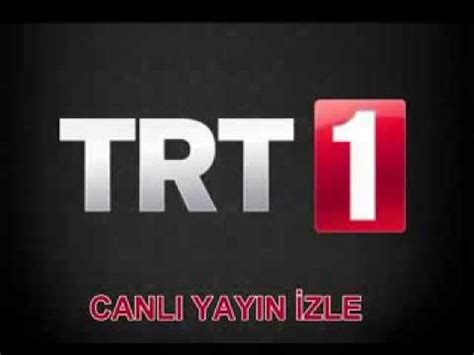 TRT 1 canlı izle trt1 izle - YouTube