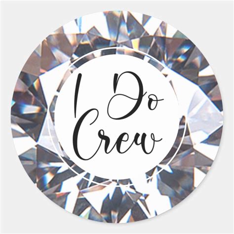 Modern I DO CREW Diamond Script Classic Round Sticker | Zazzle