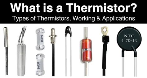 What is a Thermistor? Types of Thermistors and Applications