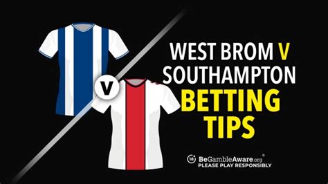 West Brom vs Southampton predictions, tips and odds | talkSPORT