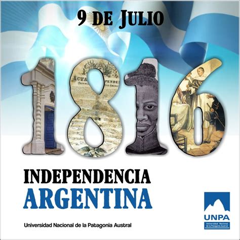 9 de Julio- Día de la Independencia Argentina | Universidad Nacional de la Patagonia Austral