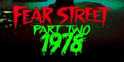 New Trailer for FEAR STREET PART 2: 1978 - Horror Facts