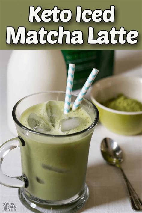 Iced Keto Matcha Green Tea Latte - Low Carb Yum