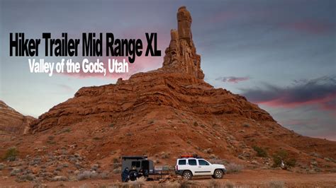 VALLEY OF THE GODS, UTAH - SMALL TRAILER CAMPING - HIKER TRAILER - YouTube