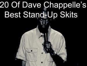 20 Of Dave Chappelle's Best Stand-Up Skits