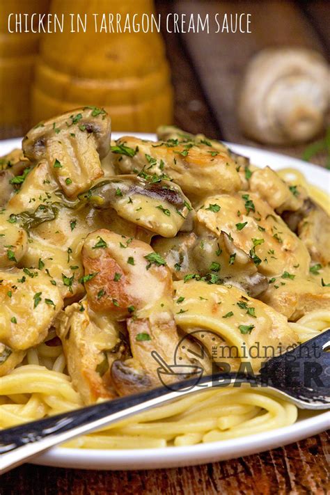 Chicken with Tarragon Cream Sauce - The Midnight Baker