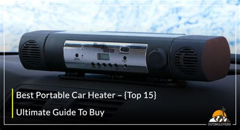 Best Portable Car Heater - {Top 15} In 2024 - OutingLovers