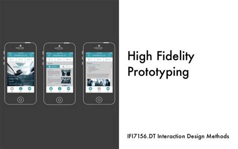 High Fidelity Prototyping