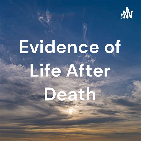 Evidence of Life After Death by Evidence of Life After Death