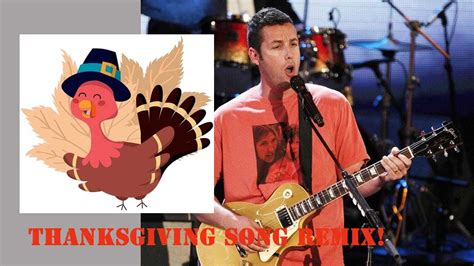 Adam Sandler's Thanksgiving Song Remix #TBT - YouTube