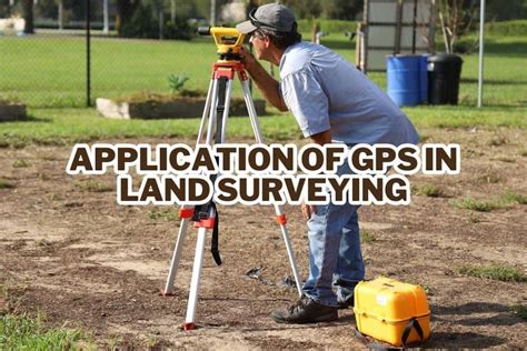 9+ Unique Application of GPS In Land Surveying | Spatial Post