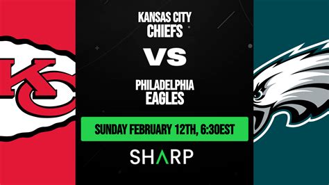 Kansas City Chiefs vs Philadelphia Eagles Matchup Preview - February ...