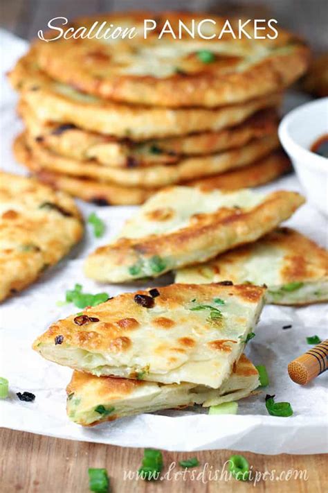 Scallion Pancakes | Let's Dish Recipes