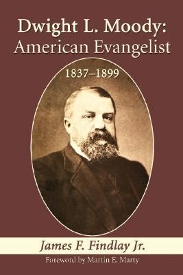 Dwight L. Moody: American Evangelist, 1837-1899 by James F. Findlay Jr. — Reviews, Discussion ...