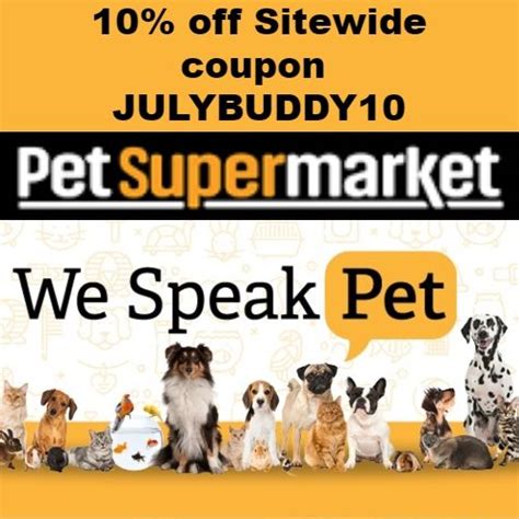 Pet Supermarket Coupon : 10% off Sitewide code JULYBUDDY10 | Pet supermarket, Supermarket ...