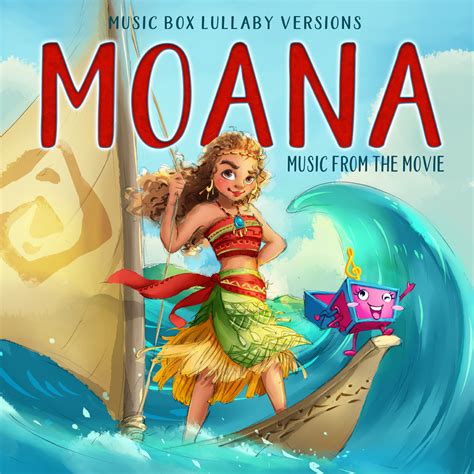 Moana: Songs from the Movie (Music Box Lullaby Versions) - Melody the ...