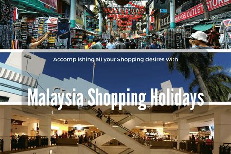 Shopping desires with Malaysia Shopping Holidays