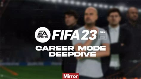 FIFA 23 Career Mode new features include real managers and playable highlights - Mirror Online