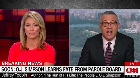 CNN’s Jeffrey Toobin Goes Off on O.J. Simpson Parole Hearing: ‘Good Luck to America Once He’s Out!’