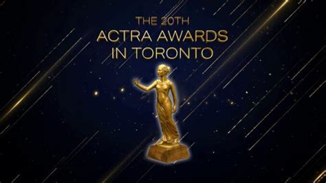 ACTRA Toronto Announces 20th ACTRA Awards in Toronto On-camera and ...