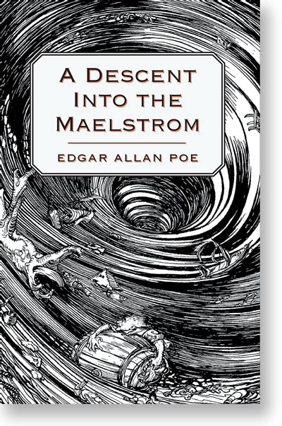 A Descent into the Maelström - By Edgar Allan Poe