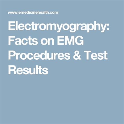 Electromyography: What Is an EMG Nerve Test Procedure?