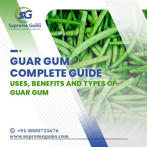 Guar Gum Complete Guide : Uses, Benefits and Types of Guar Gum | Gum ...