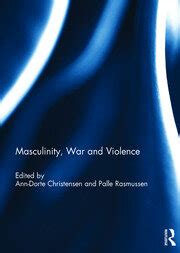 Masculinity, War and Violence - 1st Edition - Ann-Dorte Christensen