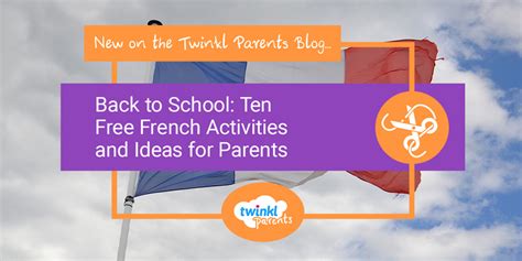 Back to School: Ten Free French Activities and Ideas for Parents