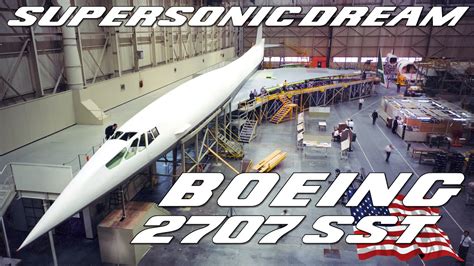 Boeing SST 2707. The story of the American Concorde and why it failed to win the supersonic race ...